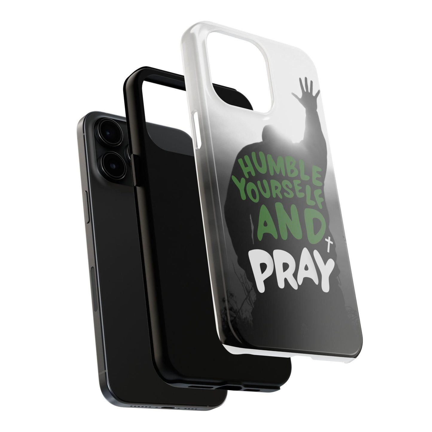 Praying Man Silhouette Phone Case - Black and White Background with Green Text - Humble Yourself and Pray - Joyful Moments Market