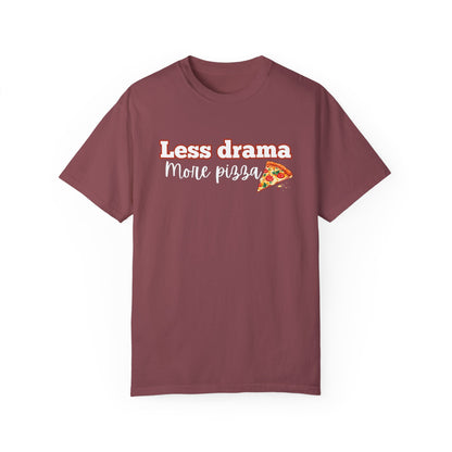 Comfort Colors Quirky Tee | Soft Garment-Dyed Cotton with "Less Drama, More Pizza" Design - Joyful Moments Market