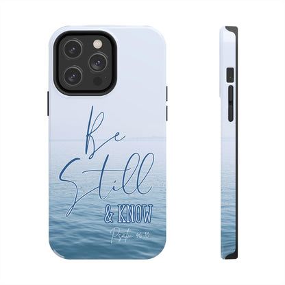 Tranquil Phone Case with Still Waters, 'Be Still and Know' Quote, Psalm 46:10 - Joyful Moments Market