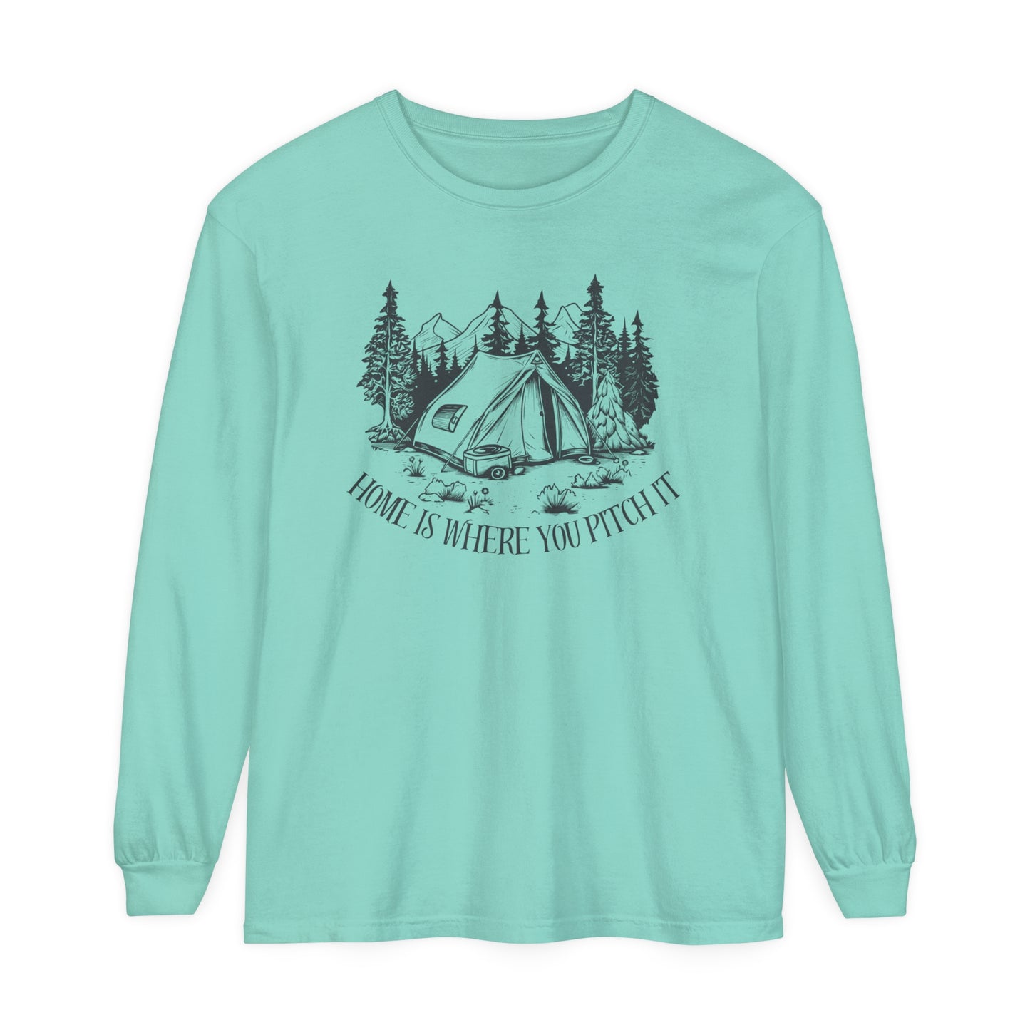 Comfort Colors Long Sleeve T-Shirt | Garment-Dyed Cotton with "Home is Where You Pitch It" Camping Graphic - Joyful Moments Market