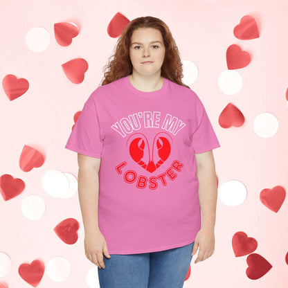 You Are My Lobster T-Shirt | Cute Valentine’s Day Gift for Couples and Friends Fans - Joyful Moments Market