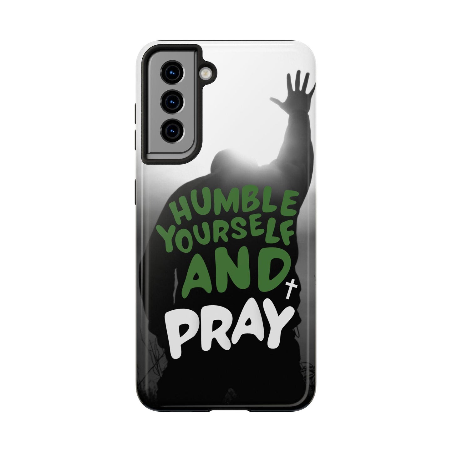 Praying Man Silhouette Phone Case - Black and White Background with Green Text - Humble Yourself and Pray - Joyful Moments Market