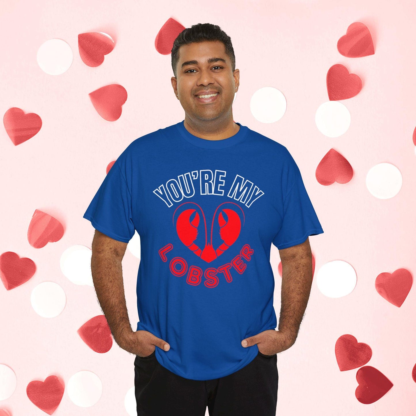 You Are My Lobster T-Shirt | Cute Valentine’s Day Gift for Couples and Friends Fans - Joyful Moments Market