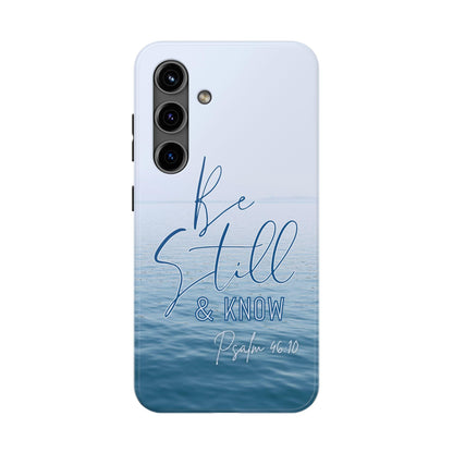 Tranquil Phone Case with Still Waters, 'Be Still and Know' Quote, Psalm 46:10 - Joyful Moments Market