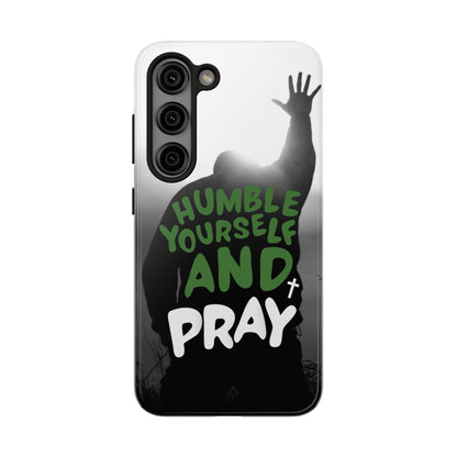 Praying Man Silhouette Phone Case - Black and White Background with Green Text - Humble Yourself and Pray - Joyful Moments Market