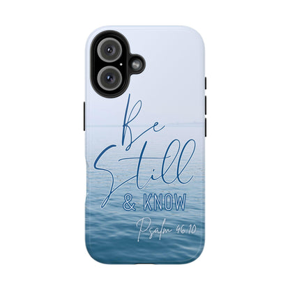 Tranquil Phone Case with Still Waters, 'Be Still and Know' Quote, Psalm 46:10 - Joyful Moments Market