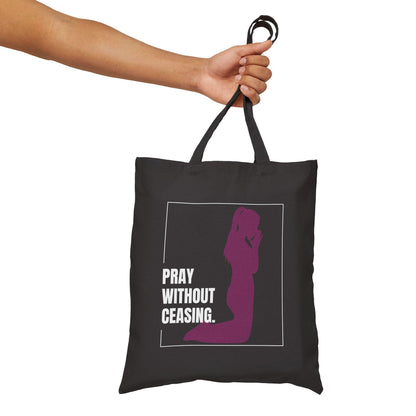 Pray without Ceasing Canvas Tote Bag Durable Cotton Christian Gift for Women, Great for Church, Bible Study and Everyday Use - Joyful Moments Market