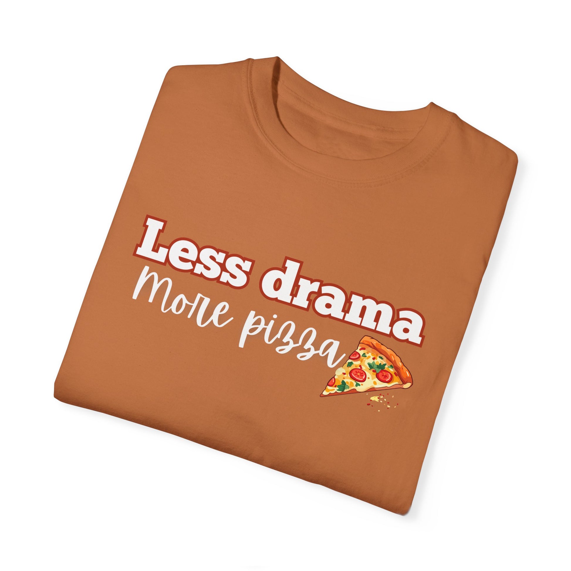 Comfort Colors Quirky Tee | Soft Garment-Dyed Cotton with "Less Drama, More Pizza" Design - Joyful Moments Market