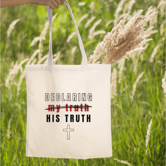 Declaring His Truth Canvas Tote Bag Durable Cotton Faith Gift for Church Bible Study Everyday Use Inspirational Bag in Natural or Black - Joyful Moments Market