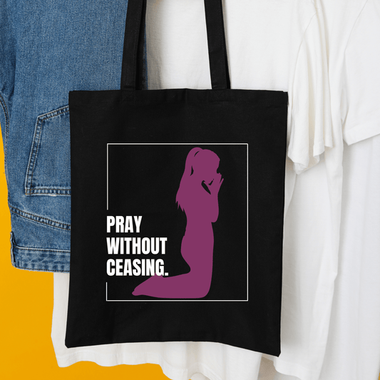 Pray without Ceasing Canvas Tote Bag Durable Cotton Christian Gift for Women, Great for Church, Bible Study and Everyday Use - Joyful Moments Market