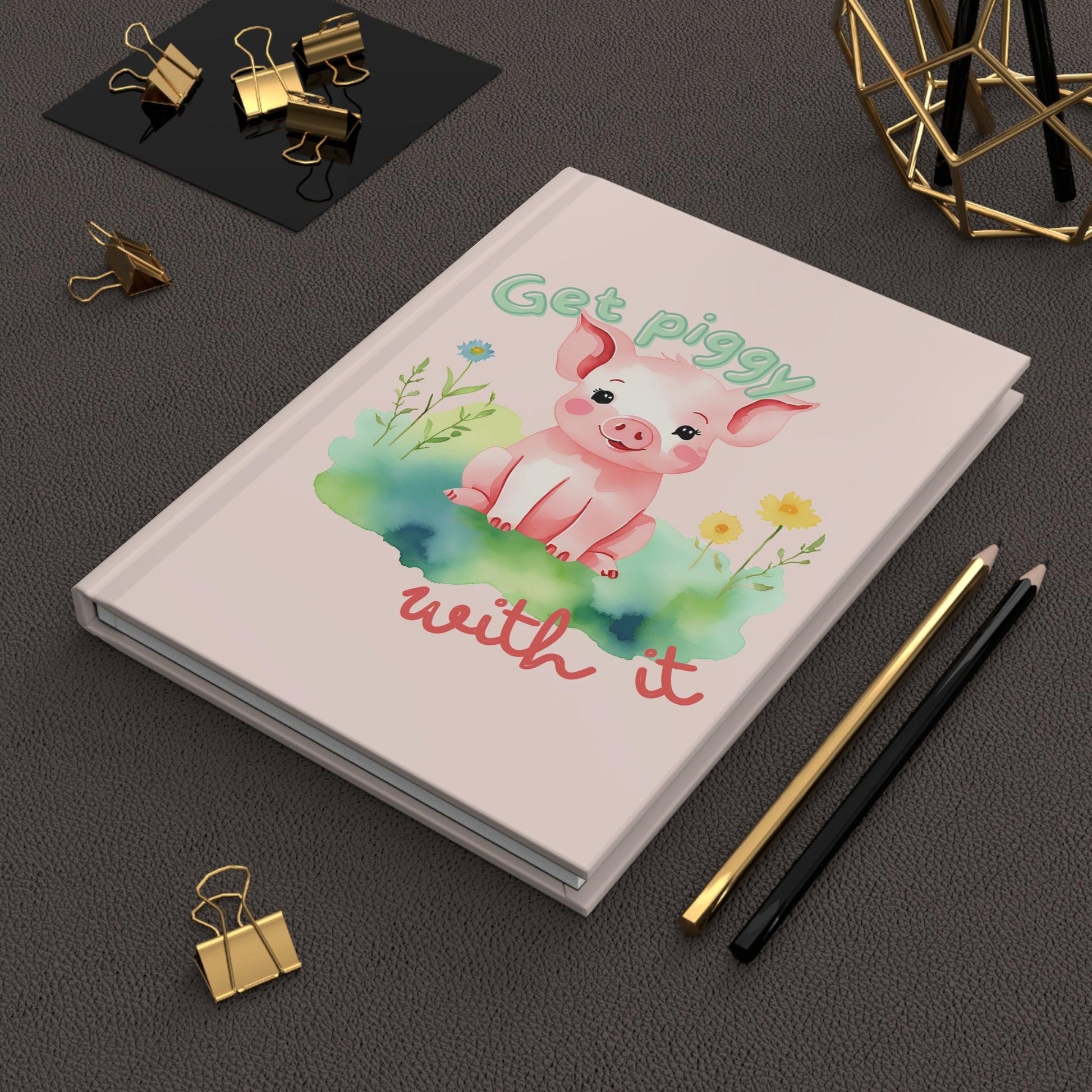 Get Piggy with It Journal | Cute Pig-Themed Hardcover Notebook for Creativity - Joyful Moments Market