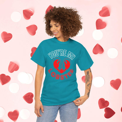 You Are My Lobster T-Shirt | Cute Valentine’s Day Gift for Couples and Friends Fans - Joyful Moments Market