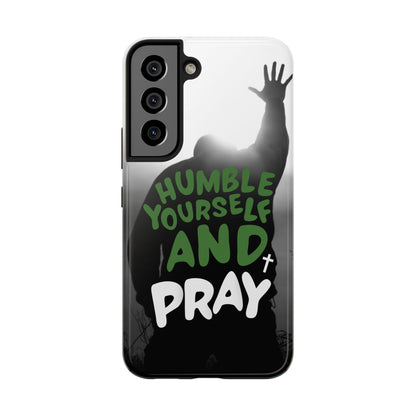 Praying Man Silhouette Phone Case - Black and White Background with Green Text - Humble Yourself and Pray - Joyful Moments Market