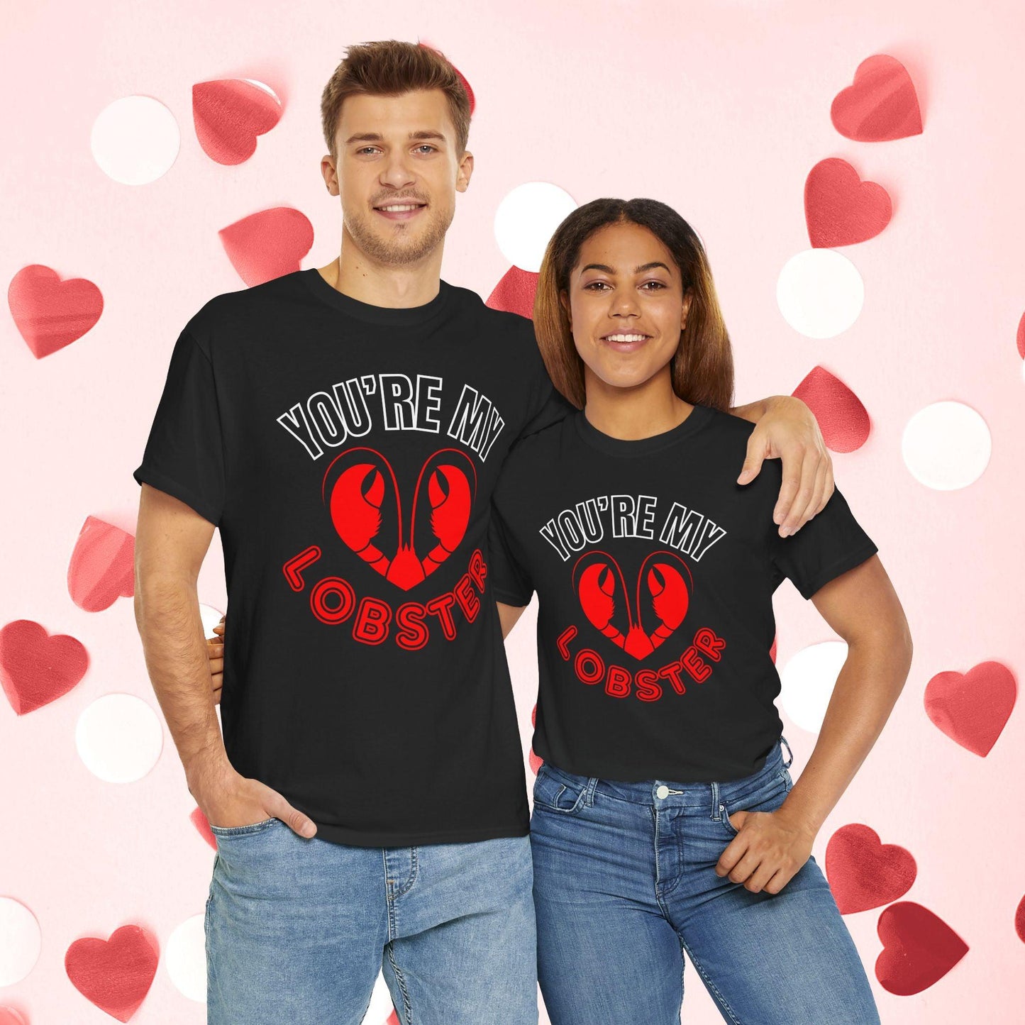 You Are My Lobster T-Shirt | Cute Valentine’s Day Gift for Couples and Friends Fans - Joyful Moments Market